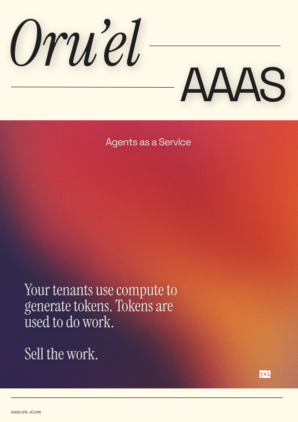Oru'el AAAS: Agents as a Service